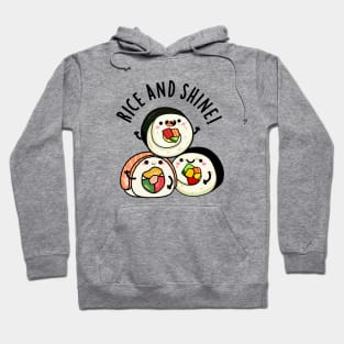 Rice And Shine Cute sushi Pun Hoodie